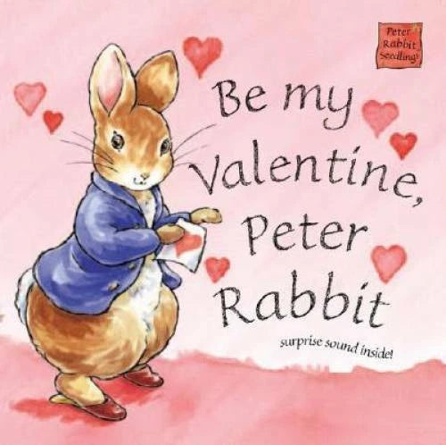 Be My Valentine Peter Rabbit - Board book By Potter, Beatrix - GOOD