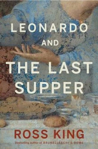 Leonardo and the Last Supper - Hardcover By King, Ross - GOOD