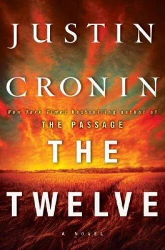 The Twelve (Passage) - Hardcover By Cronin, Justin - GOOD