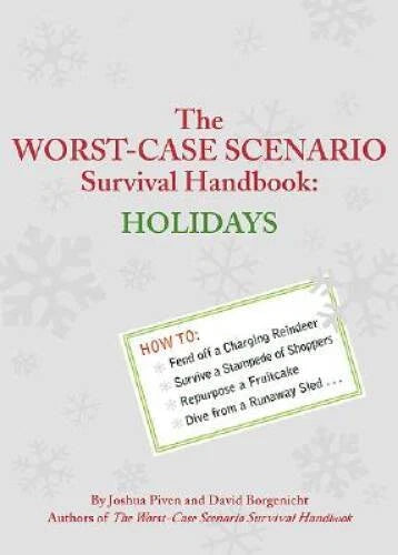 The Worst-Case Scenario Survival Handbook: Holidays - Paperback - GOOD