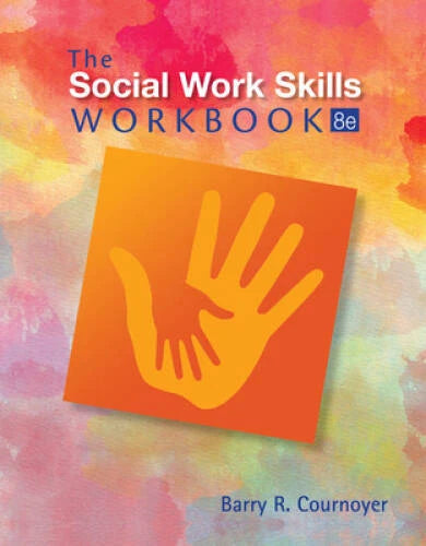 The Social Work Skills Workbook - Paperback By Cournoyer, Barry R. - VERY GOOD