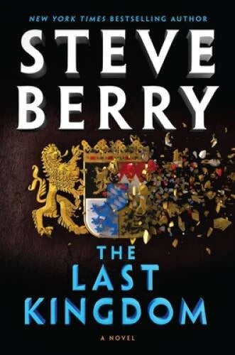 The Last Kingdom (Cotton Malone Thrillers) - Hardcover By Berry, Steve - GOOD