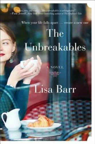 The Unbreakables: A Novel - Paperback By Barr, Lisa - GOOD