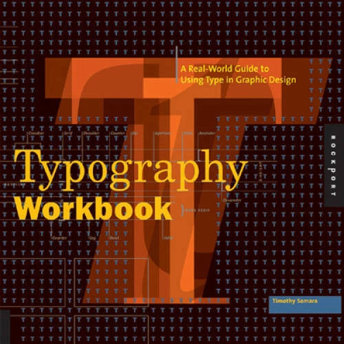 Typography Workbook: A Real-World Guide to Using Type in Gr - VERY GOOD