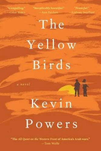 The Yellow Birds: A Novel - Hardcover By Powers, Kevin - GOOD