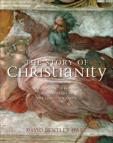The Story of Christianity: An Illustrated History of 2000 Years of the Ch - GOOD