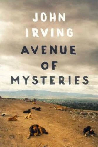 Avenue of Mysteries - Hardcover By Irving, John - GOOD