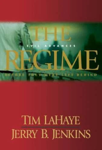 The Regime: Evil Advances / Before They Were Left Behind - Hardcover - GOOD