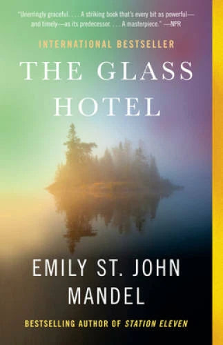The Glass Hotel: A novel - Paperback By Mandel, Emily St. John - VERY GOOD