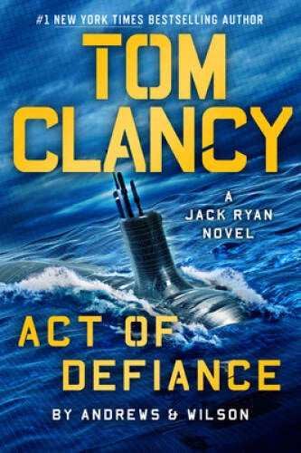 Tom Clancy Act of Defiance (A Jack Ryan Novel) - Hardcover - VERY GOOD