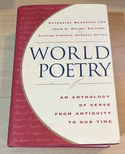 World Poetry: An Anthology of Verse from Antiquity to Our Time - GOOD