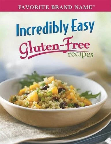 Incredibly Easy Gluten-Free Recipes (Favorite Brand Name) - VERY GOOD