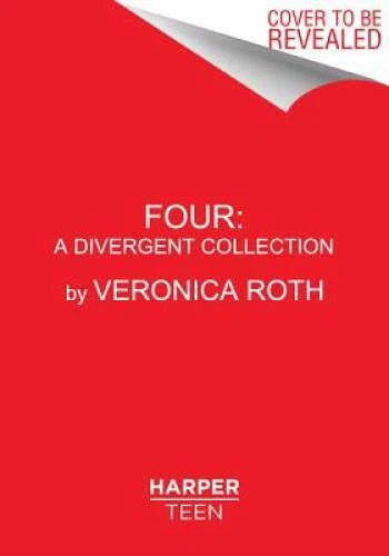 Four: A Divergent Collection - Hardcover By Veronica Roth - VERY GOOD