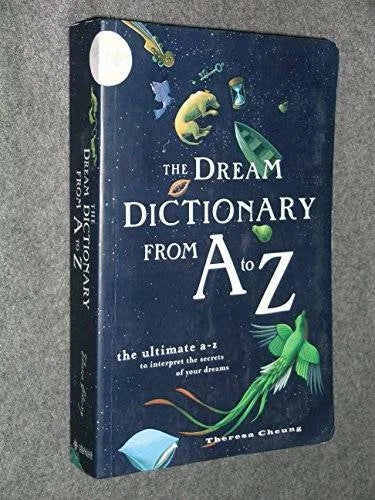 THE DREAM DICTIONARY FROM A TO Z - Paperback By Cheung, Theresa - VERY GOOD
