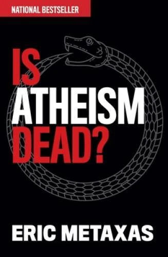 Is Atheism Dead - Hardcover By Metaxas, Eric - GOOD