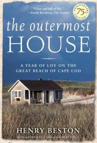 The Outermost House: A Year of Life On The Great Beach of Cape Cod - GOOD