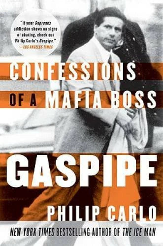 Gaspipe: Confessions of a Mafia Boss - Paperback By Carlo, Philip - GOOD