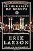In the Garden of Beasts: Love, Terror, and an American Family in Hit - VERY GOOD