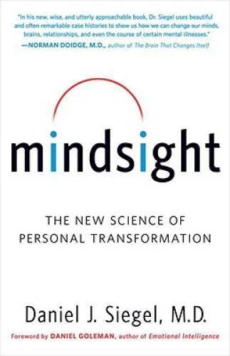 Mindsight: The New Science of Personal Transformation - Paperback - GOOD