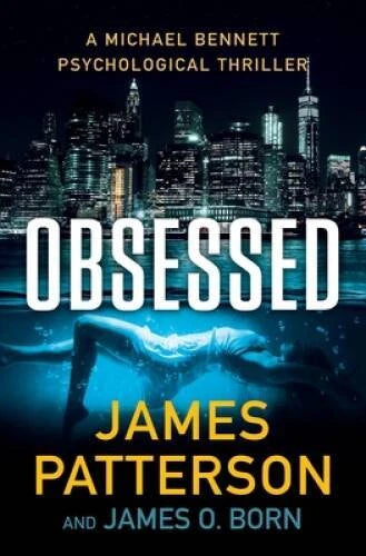 Obsessed: A Psychological Thriller (A Michael Bennett Thriller) - GOOD