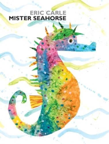 Mister Seahorse - Hardcover By Carle, Eric - GOOD
