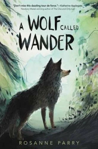 A Wolf Called Wander - Hardcover By Parry, Rosanne - GOOD