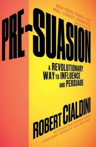Pre-Suasion: A Revolutionary Way to Influence and Persuade - Paperback - GOOD