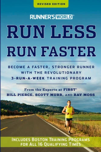 Runner's World Run Less, Run Faster: Become a Faster, Stronger Runner wit - GOOD