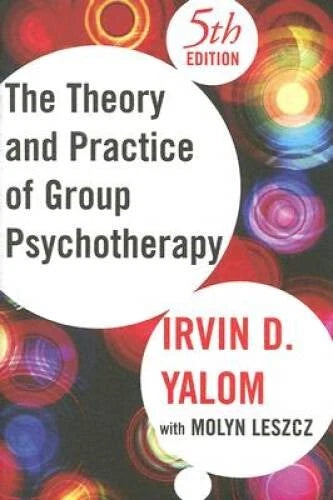 Theory and Practice of Group Psychotherapy - Hardcover By Yalom, Irvin D - GOOD