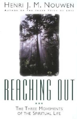 Reaching Out: The Three Movements of the Spiritual Life - Paperback - VERY GOOD