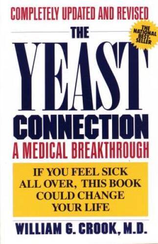 The Yeast Connection: A Medical Breakthrough - Paperback - GOOD
