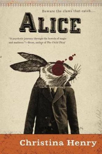 Alice - Paperback By Henry, Christina - GOOD