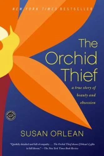 The Orchid Thief: A True Story of Beauty and Obsession (Ballantine Reader - GOOD