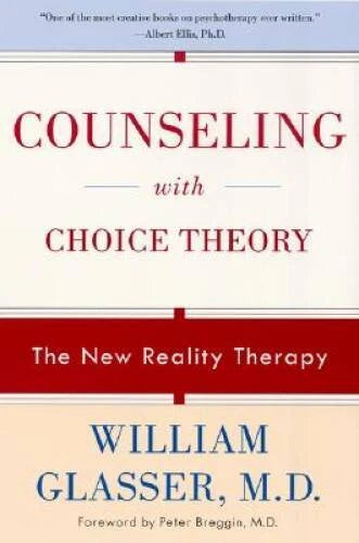 Counseling with Choice Theory - Paperback By Glasser, William, M.D. - GOOD