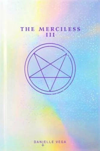 The Merciless III: Origins of Evil - Hardcover By Vega, Danielle - GOOD