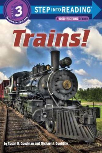 Trains! (Step into Reading) - Paperback By Goodman, Susan E - GOOD