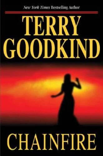 Chainfire: Chainfire Trilogy, Part 1 (Sword of Truth, Book 9) - Hardcover - GOOD