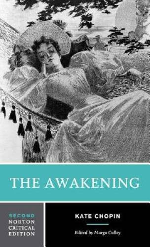 The Awakening (Norton Critical Editions) - Paperback By Chopin, Kate - GOOD