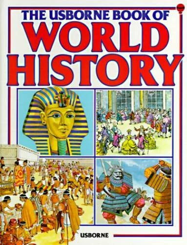 The Usborne Book of World History (Picture World) - Hardcover - GOOD