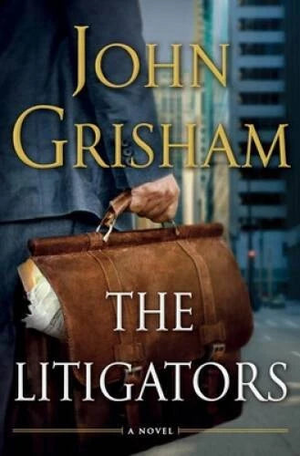 The Litigators - Hardcover By Grisham, John - GOOD