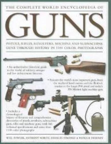 Ann Guns Complete World Ency of - Paperback By Will Fowler - GOOD
