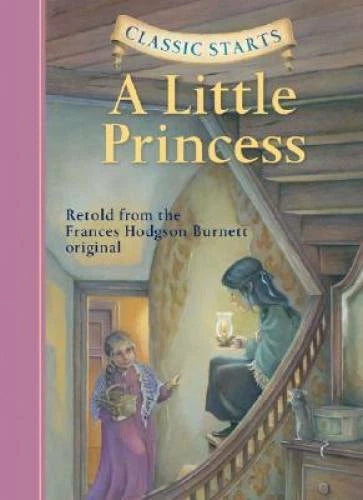 Classic StartsÂ?: A Little Princess (Classic StartsTM Series) - Hardcover - GOOD