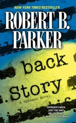 Back Story (Spenser) - Mass Market Paperback By Parker, Robert B. - VERY GOOD