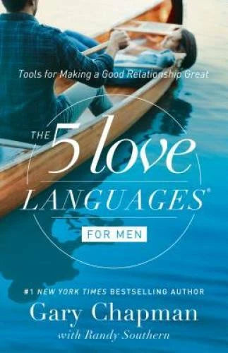 The 5 Love Languages for Men: Tools for Making a Good Relationship Great - GOOD