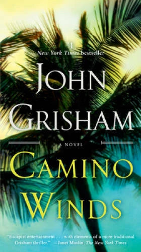 Camino Winds: A Novel - Mass Market Paperback By Grisham, John - GOOD