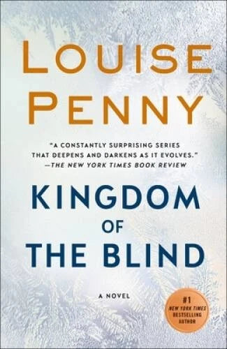 Kingdom of the Blind: A Chief Inspector Gamache Novel - Paperback - GOOD