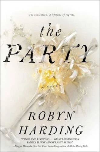 The Party: A Novel - Hardcover By Harding, Robyn - GOOD