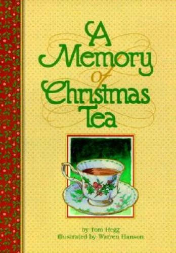 A Memory of Christmas Tea - Hardcover By Hegg, Tom - GOOD
