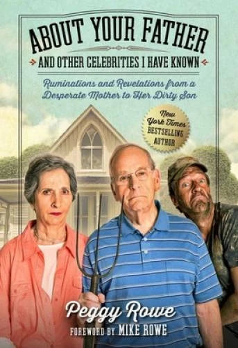 About Your Father and Other Celebrities I Have Known: Ruminations an - VERY GOOD