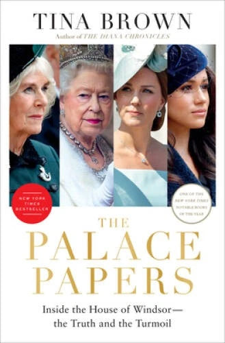 The Palace Papers: Inside the House of Windsor--the Truth and the Turmoil - GOOD
